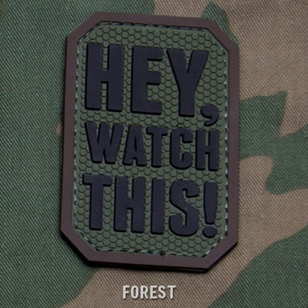 Mil-Spec Monkey Hey Watch This PVC Velcro Patch ( Forest )